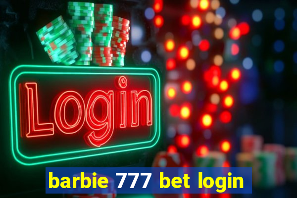 barbie 777 bet login